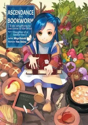 Ascendance of a Bookworm: Part 1 Volume 1 (Kazuki Miya)(Paperback)