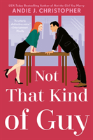 Not That Kind Of Guy (Christopher Andie J.)(Paperback / softback)