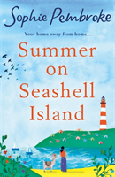 Summer on Seashell Island - The funny and feel-good staycation romance to read this year full of family, friendship and love! (Pembroke Sophie)(Paperback / softback)