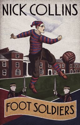 Foot Soldiers (Collins Nick)(Paperback / softback)