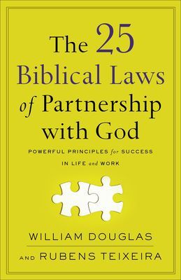 25 Biblical Laws of Partnership with God - Powerful Principles for Success in Life and Work (Douglas William)(Paperback / softback)