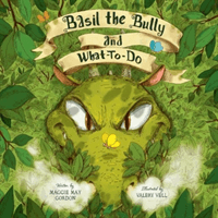 Basil the Bully and What-To-Do (Gordon Maggie May)(Paperback / softback)