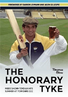 Honorary Tyke - Inside Sachin Tendulkar's summer at Yorkshire CCC (Blow Thomas)(Paperback / softback)