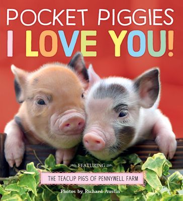 Pocket Piggies: I Love You! (Austin Richard)(Board book)