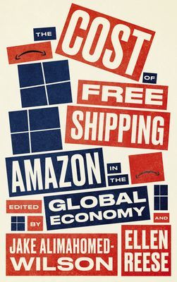 Cost of Free Shipping - Amazon in the Global Economy(Paperback / softback)