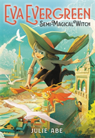 Eva Evergreen, Semi-Magical Witch (Abe Julie)(Paperback / softback)