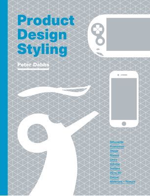 Product Design Styling (Dabbs Peter)(Paperback / softback)