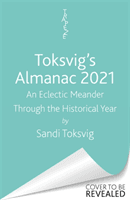 Toksvig's Almanac 2021 - An Eclectic Meander Through the Historical Year by Sandi Toksvig (Toksvig Sandi)(Pevná vazba)