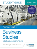 CCEA A2 Unit 1 Business Studies Student Guide 3: Strategic decision making (McLaughlin John)(Paperback / softback)