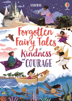 Forgotten Fairytales of Kindness and Courage(Pevná vazba)