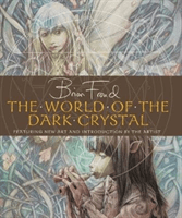 World of the Dark Crystal (Froud Brian)(Pevná vazba)