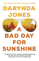 Bad Day for Sunshine - 'A great day for the rest of us' Lee Child (Jones Darynda)(Paperback / softback)