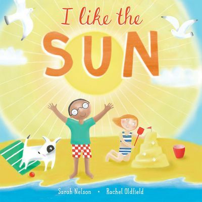 I Like the Sun (Nelson Sarah)(Pevná vazba)