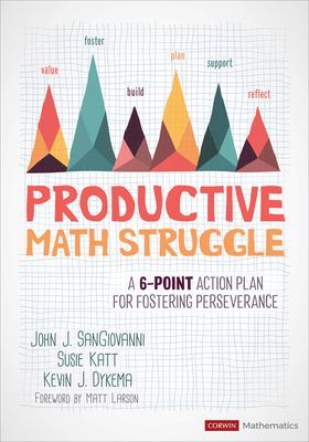 Productive Math Struggle - A 6-Point Action Plan for Fostering Perseverance (SanGiovanni John J.)(Paperback / softback)