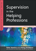 BK Supervision in the Helping Professions 5e (Hawkins Peter)(Paperback / softback)