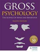 Psychology: The Science of Mind and Behaviour 8th Edition (Gross Richard)(Paperback / softback)