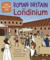 Time Travel Guides: Roman Britain and Londinium (Hubbard Ben)(Paperback / softback)
