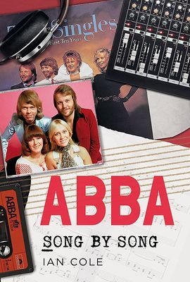 ABBA Song by Song (Cole Ian)(Paperback / softback)