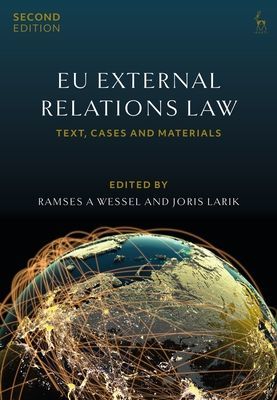 EU External Relations Law - Text, Cases and Materials (Wessel Ramses A (University of Groningen))(Paperback / softback)