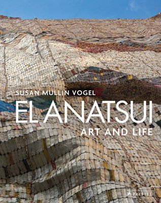 El Anatsui: Art and Life (Vogel Susan Mullin)(Pevná vazba)