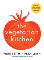 Vegetarian Kitchen - Essential Vegetarian Cooking for Everyone (Leith Prue)(Pevná vazba)