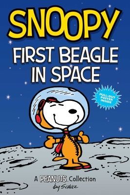 Snoopy: First Beagle in Space (PEANUTS AMP Series Book 14) - A PEANUTS Collection (Schulz Charles)(Paperback / softback)
