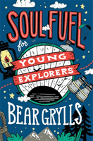 Soul Fuel for Young Explorers (Grylls Bear)(Pevná vazba)