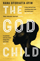 God Child (Ayim Nana Oforiatta)(Paperback / softback)