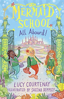 Mermaid School: All Aboard! (Courtenay Lucy)(Paperback / softback)