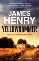 Yellowhammer - The gripping second murder mystery in the DI Nicholas Lowry series (Henry James)(Paperback / softback)