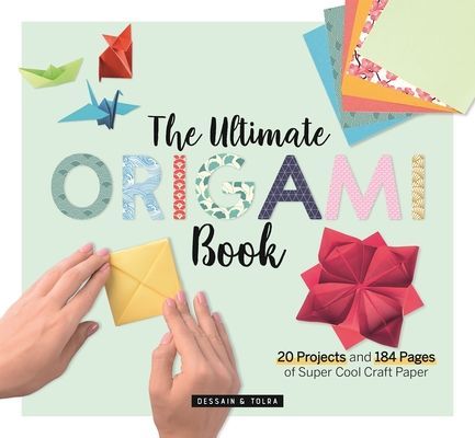 The Ultimate Origami Book - 20 Projects and 184 Pages of Super Cool Craft Paper (Larousse)(Paperback / softback)