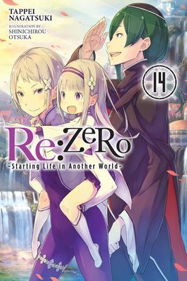Re:ZERO -Starting Life in Another World-, Vol. 14 (light novel) (Nagatsuki Tappei)(Paperback / softback)