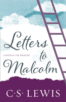 Letters to Malcolm - Chiefly on Prayer (Lewis C. S.)(Paperback / softback)