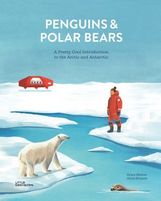 Polar - A pretty cool introduction to the Arctic and Antarctic (Klepeis Alicia)(Pevná vazba)
