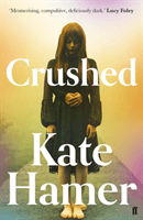 Crushed (Hamer Kate)(Paperback / softback)