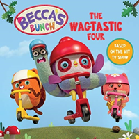 Becca's Bunch: The Wagtastic Four (UK Egmont Publishing)(Paperback / softback)