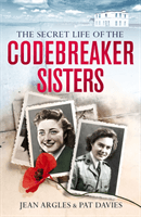 Codebreaking Sisters - Our Secret War (Owtram Patricia)(Paperback / softback)