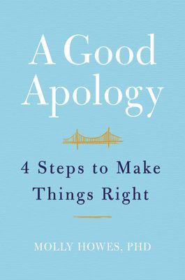 Good Apology - Four Steps to Make Things Right (Howes Molly)(Pevná vazba)