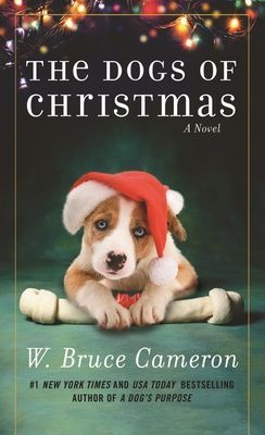 Dogs of Christmas - A Novel (Cameron W. Bruce)(Paperback)
