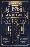 In the Crypt with a Candlestick - 'An irresistible champagne bubble of pleasure and laughter' Rachel Johnson (Waugh Daisy)(Paperback / softback)