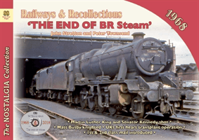 Railways & Recollections 1968 - The End of BR Steam (Stretton Peter Townsend  John)(Paperback / softback)