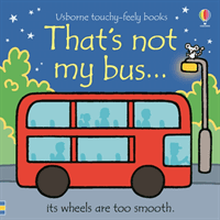 That's not my bus... (Watt Fiona)(Board book)