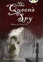 Bug Club Independent Fiction Year 6 Red A The Queen's Spy (Prue Sally)(Paperback / softback)
