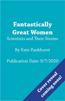 Fantastically Great Women Scientists and Their Stories (Pankhurst Kate)(Paperback / softback)