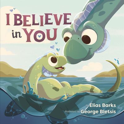 I Believe In You (Barks Elias)(Board book)