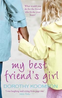 My Best Friend's Girl (Koomson Dorothy)(Paperback / softback)