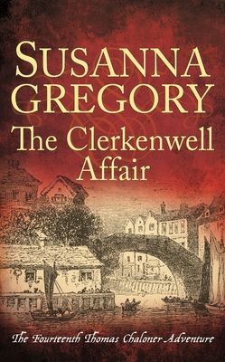 Clerkenwell Affair - The Fourteenth Thomas Chaloner Adventure (Gregory Susanna)(Pevná vazba)