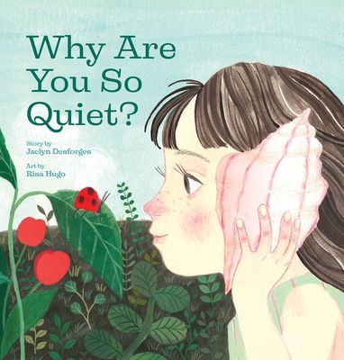 Why Are You So Quiet? (Desforges Jaclyn)(Pevná vazba)