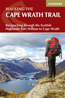 Walking the Cape Wrath Trail - Backpacking through the Scottish Highlands: Fort William to Cape Wrath (Harper Iain)(Paperback / softback)