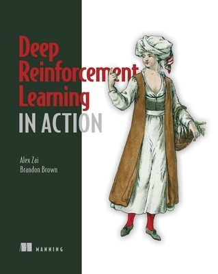 Deep Reinforcement Learning in Action (Zai Alexander)(Paperback / softback)